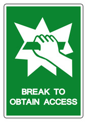 Break To Obtain Access Symbol Sign, Vector Illustration, Isolate On White Background Label Icon. EPS10