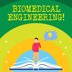 Handwriting text writing Biomedical Engineering. Concept meaning advances knowledge biology medicine improves health Man Standing Behind Open Book, Hand on Head, Jagged Speech Bubble with Bulb.