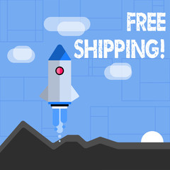 Conceptual hand writing showing Free Shipping. Business photo text tactic used primarily by online vendors as sales strategy Colorful Spacecraft Shuttle Launching New Business Startup.