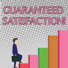 Text sign showing Guaranteed Satisfaction. Conceptual photo if buyer not satisfied product purchased will refund Businessman Carrying a Briefcase is in Pensive Expression while Climbing Up.