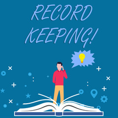 Writing note showing Record Keeping. Business concept for The activity or occupation of keeping records or accounts Man Standing Behind Open Book Jagged Speech Bubble with Bulb
