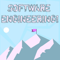 Word writing text Software Engineering. Business concept for apply engineering to the development of software Mountains with Shadow Indicating Time of Day and Flag Banner on One Peak.