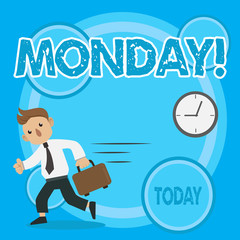 Word writing text Monday. Business concept for First day of the week Back to work Weekend is over Wakeup Early Man in Tie Carrying Briefcase Walking in a Hurry Past the Analog Wall Clock.