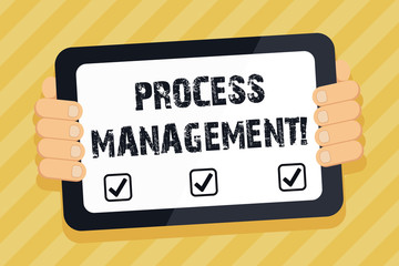 Text sign showing Process Management. Business photo text aligning processes with an organization s is strategic goals Color Tablet Smartphone with Blank Screen Handheld from the Back of Gadget