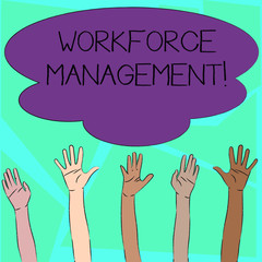 Word writing text Workforce Management. Business photo showcasing use to optimize the productivity of its employees Multiracial Diversity Hands Raising Upward Reaching for Colorful Big Cloud