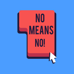Writing note showing No Means No. Business concept for when you are answering demonstrating with complete denying something Direction to Press or Click Command Key with Arrow Cursor