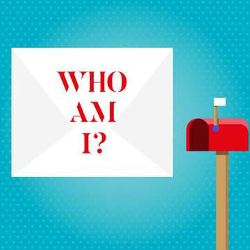 Text sign showing Who Am I Question. Business photo showcasing when asking about your identity and demonstratingality properties Blank Big White Envelope and Open Red Mailbox with Small Flag Up