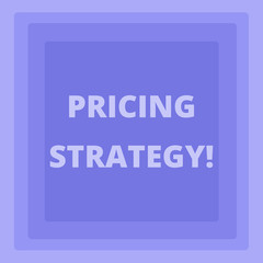 Handwriting text writing Pricing Strategy. Conceptual photo refers method companies use price their products services Pattern of Concentric Square photo in Pastel Blue with Same Center Point