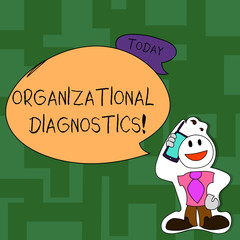 Text sign showing Organizational Diagnostics. Business photo text effective ways determine gaps in perforanalysisce Smiley Face Man in Necktie Holding Smartphone to his Head in Sticker Style