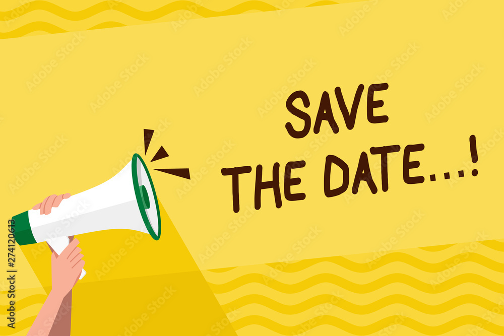 Poster word writing text save the date.... business photo showcasing remember specific important days or ti