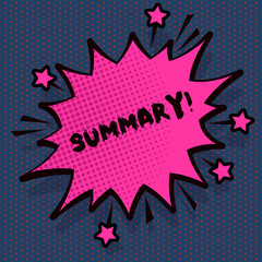 Conceptual hand writing showing Summary. Concept meaning brief statement or account of main points of something subject Spiky Fight and Screaming Angry Speech Bubble with Outline