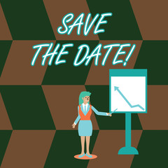 Word writing text Save The Date. Business photo showcasing Organizing events well make day special event organizers Businesswoman Holding Stick Pointing to Chart of Arrow Upward on Whiteboard