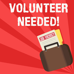 Naklejka premium Word writing text Volunteer Needed. Business photo showcasing need work for organization without being paid Announcement File Folder for Employment Opportunity Tucked Inside Briefcase
