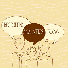 Writing note showing Recruiting Analytics. Business concept for used to track the identification of the candidates Family of One Child Between Father and Mother Speech Bubble