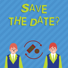 Writing note showing Save The Date question. Business concept for asking someone to remember specific day or time Money in Dollar Sign in Rotating Arrows Between Businessmen