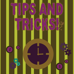 Text sign showing Tips And Tricks. Business photo text means piece advice maybe suggestion how improve Time Management Icons of Clock, Cog Wheel Gears and Dollar Currency Sign
