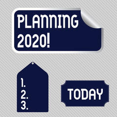 Text sign showing Planning 2020. Business photo showcasing process of making plans for something next year Blank Color Label, Self Adhesive Sticker with Border, Bended Corner and Tag