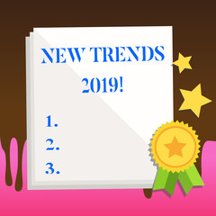 Text sign showing New Trends 2019. Business photo text general direction in which something is developing White Blank Sheet of Parchment Paper Stationery with Ribbon Seal Stamp Label