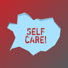 Handwriting text Self Care. Conceptual photo practice of taking action preserve or improve ones own health Blank Pale Blue Speech Bubble in Irregular Cut Edge Shape 3D Style Backdrop