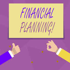 Handwriting text Financial Planning. Conceptual photo determining how a business will afford to achieve goal Two Businessmen Hands Gesturing the Thumbs Up and Okay Sign for Promotion