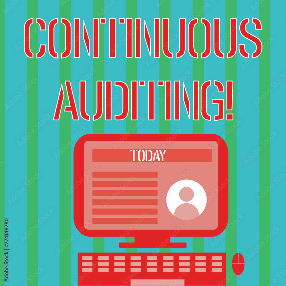Poster handwriting text continuous auditing. conceptual photo internal process that examines accounting pra