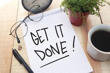 Get it Done, Motivational Words Quotes Concept