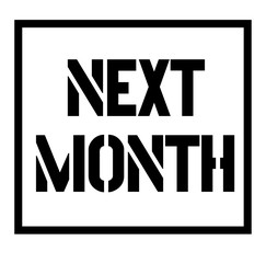 Fototapeta premium NEXT MONTH black stamp on white