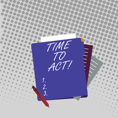 Handwriting text Time To Act. Conceptual photo this is right moment to take action or do something good Colorful Lined Paper Stationery Partly into View from Pastel Blank Folder