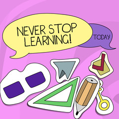 Word writing text Never Stop Learning. Business photo showcasing keep on studying gaining new knowledge or materials Two Blank Colorful Speech Balloon and Different Labels Sticker Style Icons