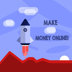 Obraz premium Word writing text Make Money Online. Business photo showcasing making profit using internet like freelancing or marketing Colorful Spacecraft Shuttle Rocketship Launching for New Business Startup