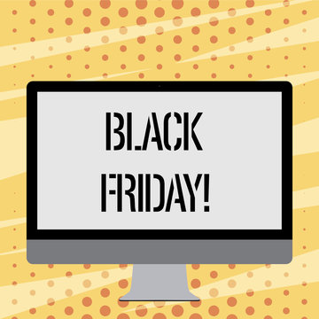 Text sign showing Black Friday. Business photo showcasing Special sales after Thanksgiving Shopping discounts Clearance