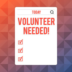 Text sign showing Volunteer Needed. Business photo text need work for organization without being paid Search Bar with Magnifying Glass Icon photo on Blank Vertical White Screen