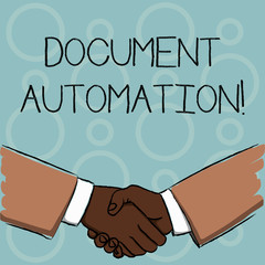 Writing note showing Document Automation. Business concept for workflows that assist in creation of electronic document Businessmen Shaking Hands Form of Greeting and Agreement