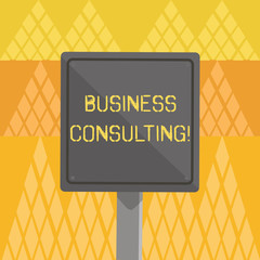 Writing note showing Business Consulting. Business concept for practice of helping organizations improve perforanalysisce 3D Square Colorful Caution Road Sign with Black Border Wood