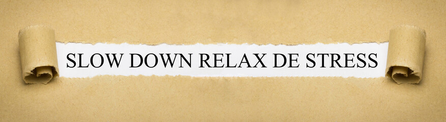 Slow down relax de stress