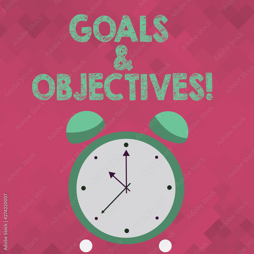 Poster text sign showing goals and objectives. business photo showcasing define strategies or implementatio