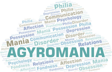 Agyromania word cloud. Type of mania, made with text only.
