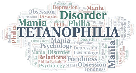 Tetanophilia word cloud. Type of Philia.