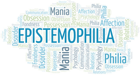 Fototapeta premium Epistemophilia word cloud. Type of Philia.