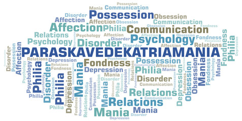 Paraskavedekatriamania word cloud. Type of mania, made with text only.