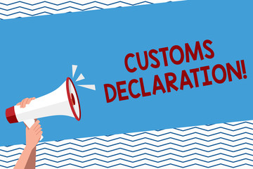 Conceptual hand writing showing Customs Declaration. Concept meaning Official document showing goods being imported Human Hand Holding Megaphone with Sound Icon and Text Space