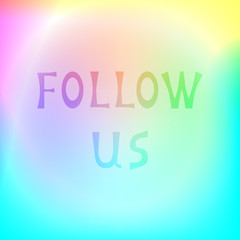 Vector illustration of greeting bright coloring inscription Follow Us. Promotional  isolated lettering typography poster for invitation, coupon, blog icon, card, shopping mall, banner. EPS 10