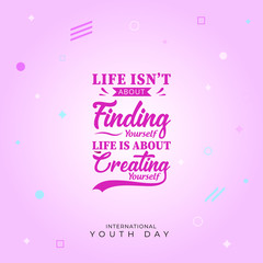 International Youth Day Quote Background .Vector Illustration