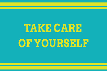 Word writing text Take Care Of Yourself. Business photo showcasing a polite way of ending a gettogether or conversation Seamless horizontal lines background drawing lines. Up and down stripes
