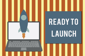 Writing note showing Ready To Launch. Business concept for an event to celebrate or introduce something new to market Launching rocket up laptop Startup Developing goal objective