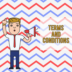 Word writing text Terms And Conditions. Business photo showcasing rules that apply to fulfilling a particular contract Man Standing with Raised Right Index Finger and Speaking into Megaphone