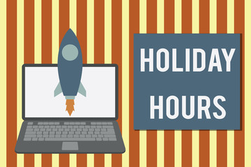 Writing note showing Holiday Hours. Business concept for employee receives twice their normal pay for all hours Launching rocket up laptop Startup Developing goal objective