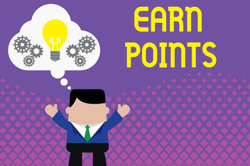 Conceptual hand writing showing Earn Points. Concept meaning getting praise or approval for something you have done Man hands up imaginary bubble light bulb working together