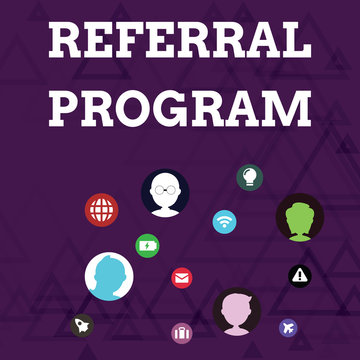 Writing Note Showing Referral Program. Business Concept For Employees Are Rewarded For Introducing Suitable Recruits Networking Technical Icons Chat Heads On Screen For Link Up