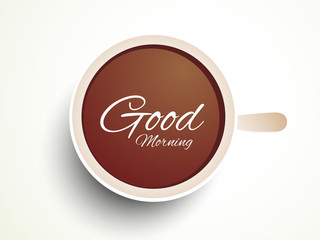 Stylish text in Moring tea Cup.